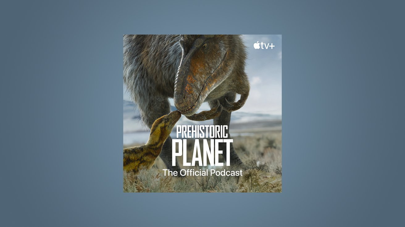 Prehistoric Planet: The Official Podcast