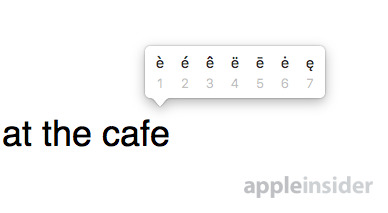How To Type Accented Letters In Macos Three Different Ways Appleinsider