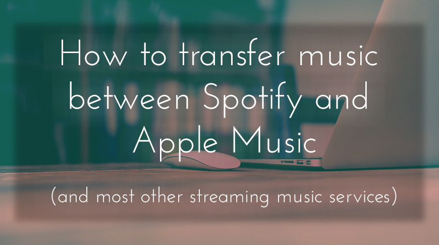 How To Transfer Playlists From Spotify To Apple Music Appleinsider