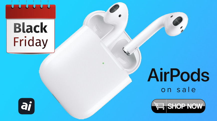 Apple AirPods ブラックフライデーセールは現在開催中です