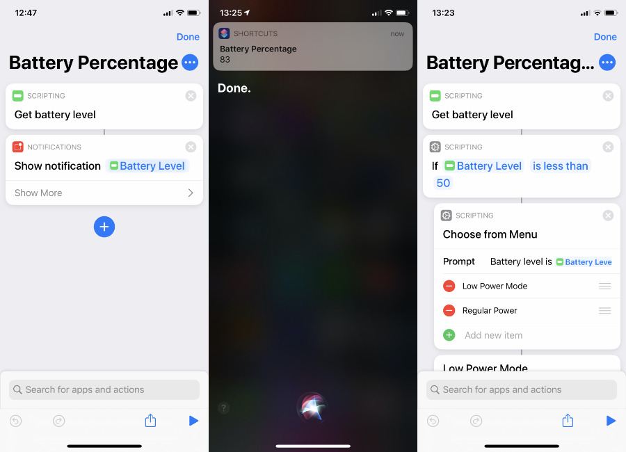 Left: a simple Shortcut to find and display your battery percentage. Center: that Shortcut running. Right: a more elaborate Shortcut offering you choices depending on what that battery percentage is