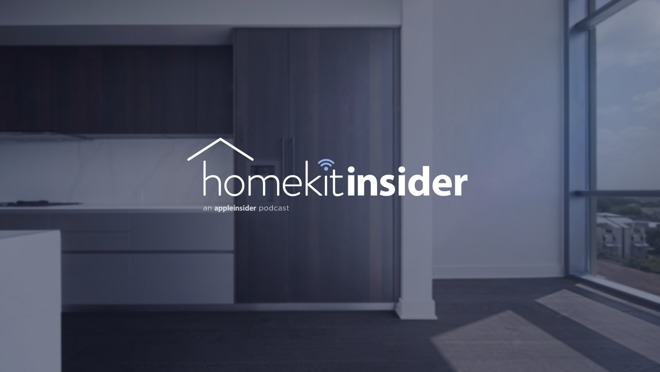 HomeKit Insider: a new AppleInsider podcast