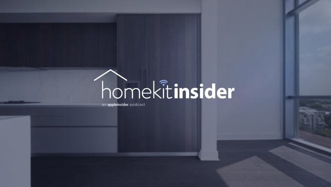 HomeKit Insider: A new AppleInsider podcast