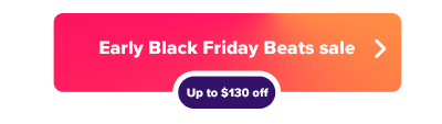 Early Black Friday sale button on Beats headphones