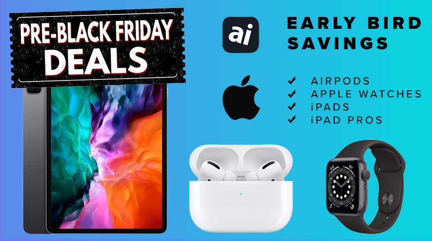 Top Early Black Friday Deals Offer 169 Apple Watch 299 Ipad Airpods From 129 Ipad Pro Sale Prices Appleinsider