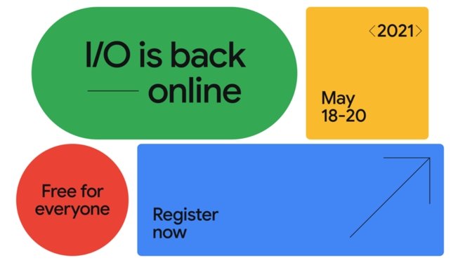 Google I/O is back and will take place in May