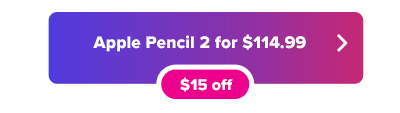Apple Pencil 2 sale button with $15 off text