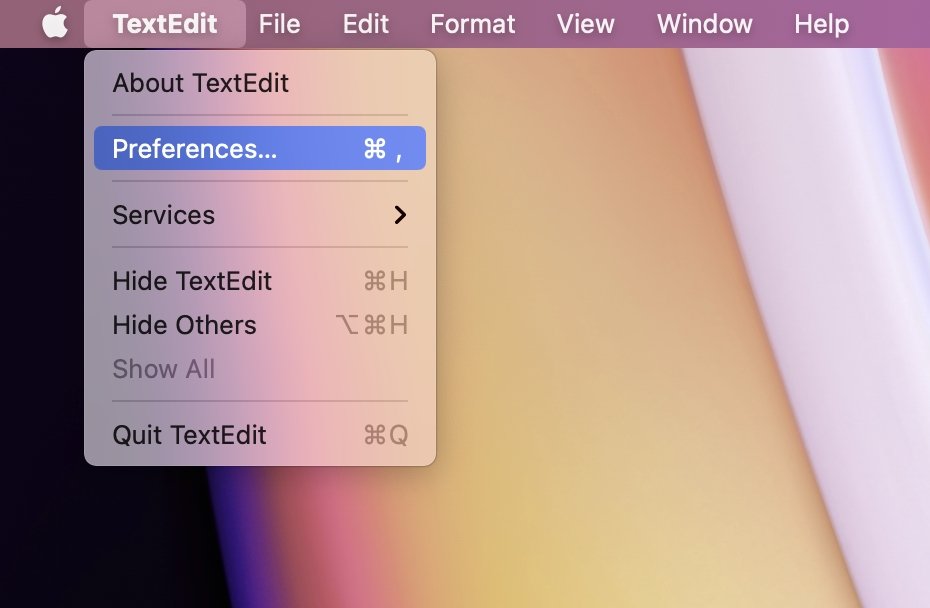 The preferences for TextEdit are available from the Menu bar. 