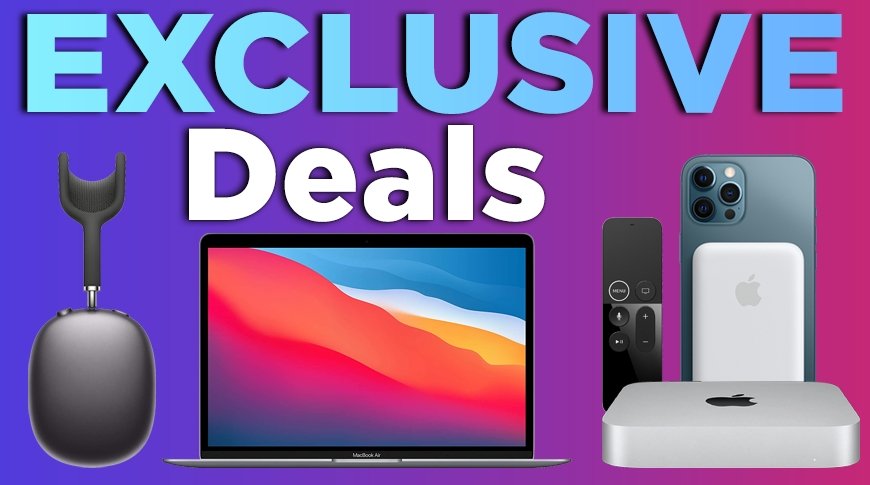 Apple Macs, AirPods Max and MagSafe Battery Pack with Exclusive Deals messaging