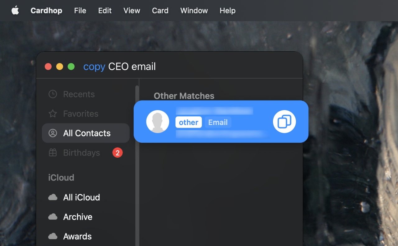 Without even opening the CEO's contact card, you can grab his or her email address out of Cardhop