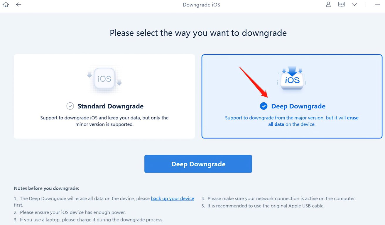 Wählen Sie Tiefes Downgrade, um zwischen den wichtigsten iOS-Versionen zu wechseln. 