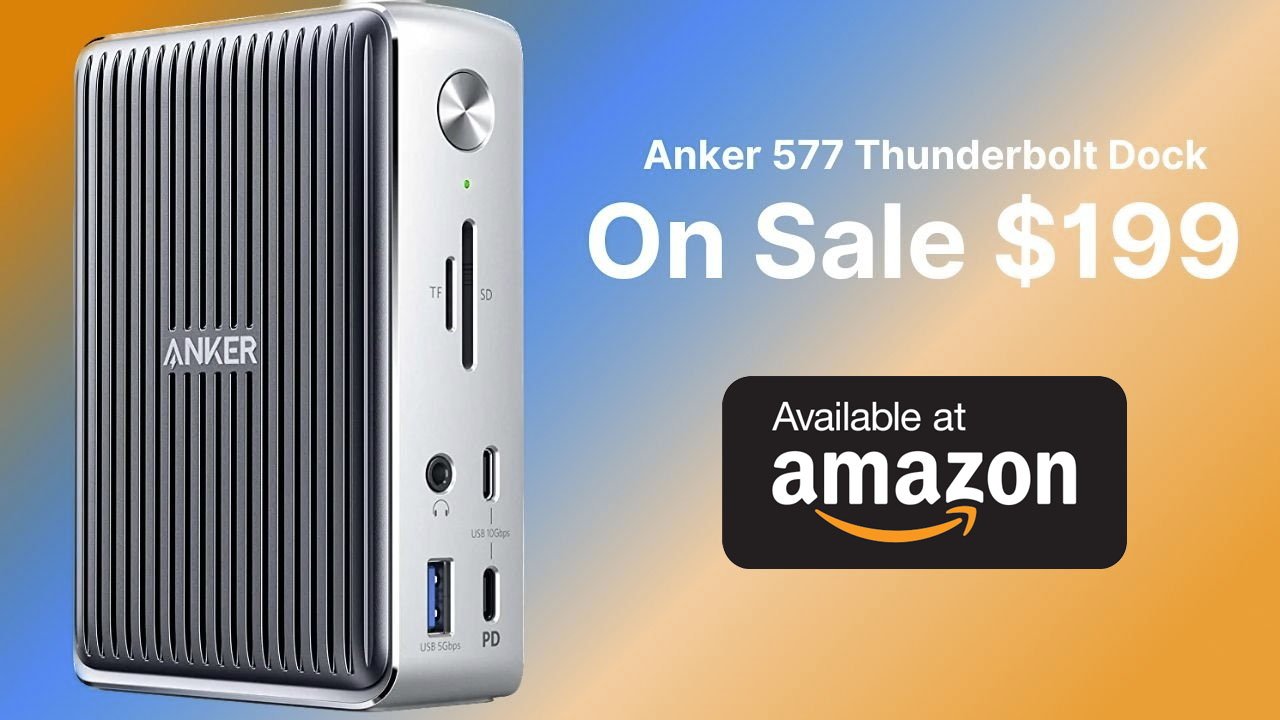 Anker's 577 Thunderbolt Dock is now only $199.