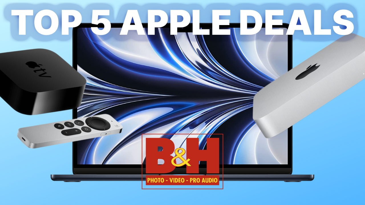 Top 5 Apple Deals at B&H Deliver Discounts of Up to 1600 Off