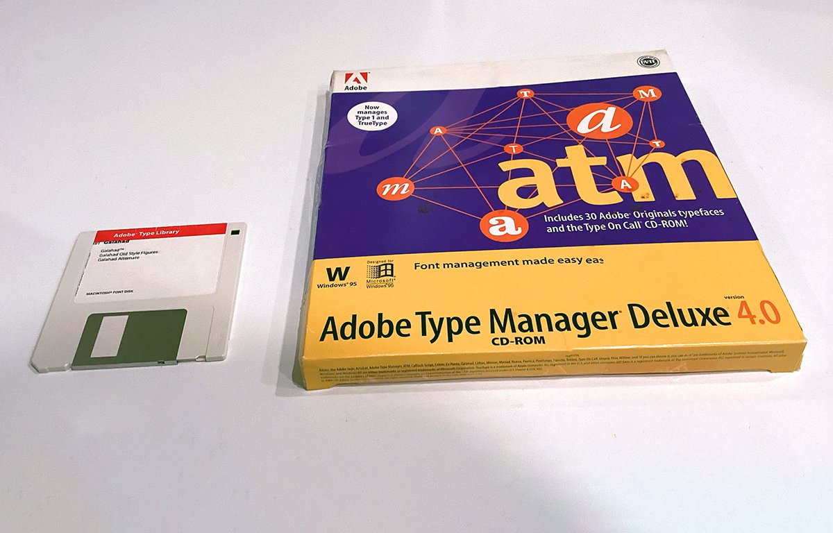 An original Adobe Type 1 Galahad font diskette, and Adobe Type Manager 4.0 for Windows.