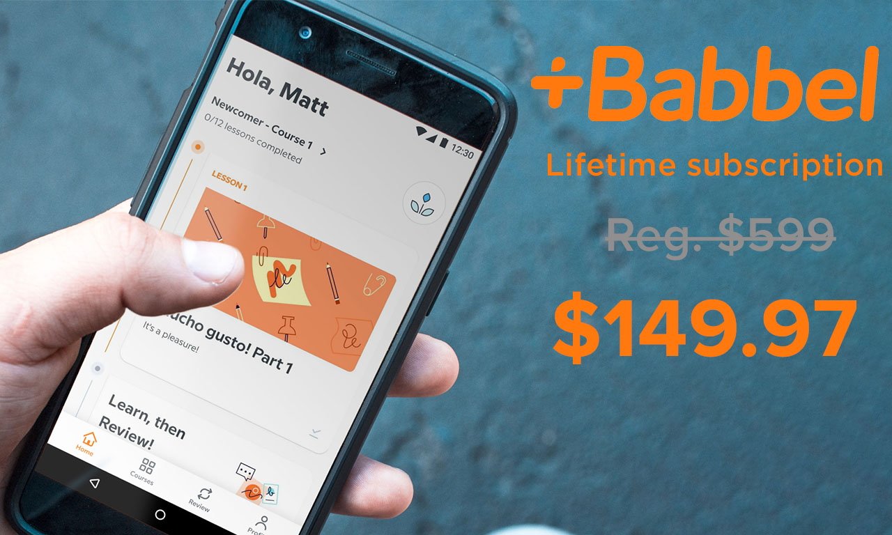 Get a lifetime of Babbel for $149.97.
