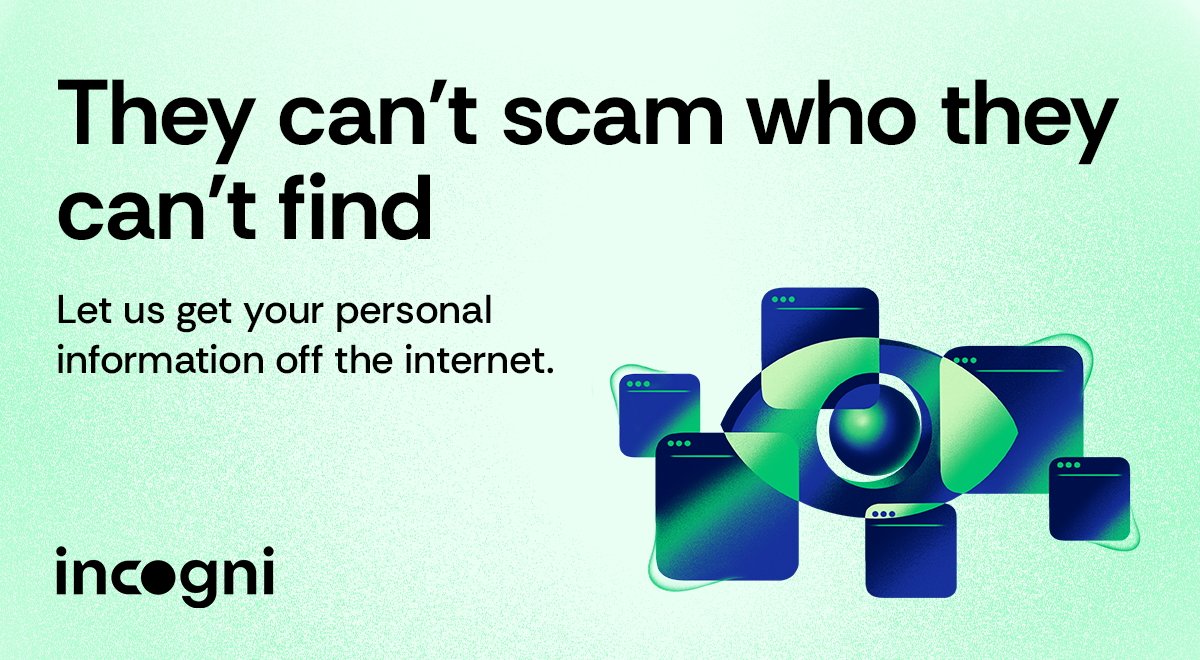 Text 'They can't scam who they can't find' and 'Let us get your personal information off the internet' with illustrations of an eye and web pages.