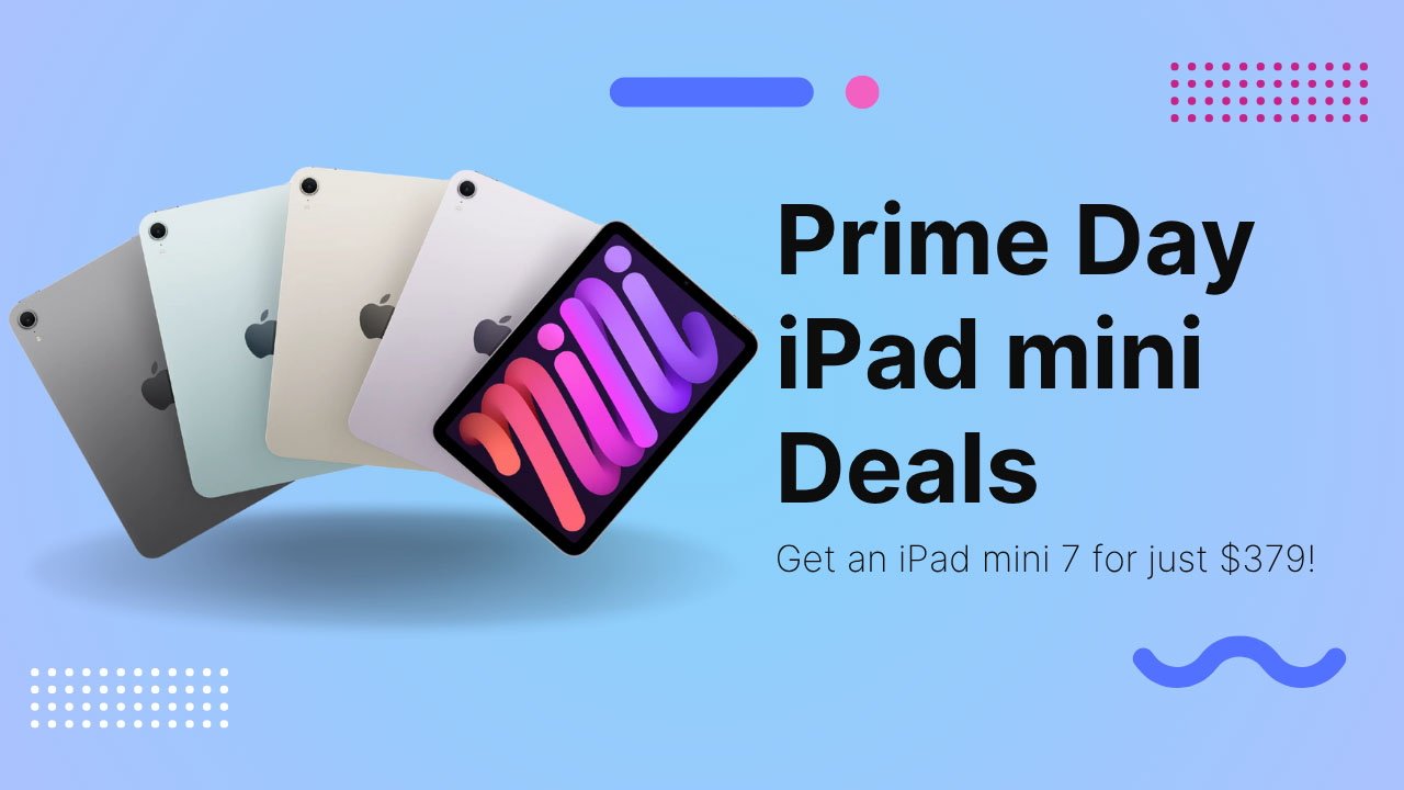 Colorful iPad mini models fanned out on a blue background with text promoting Prime Day iPad mini deals for $379.