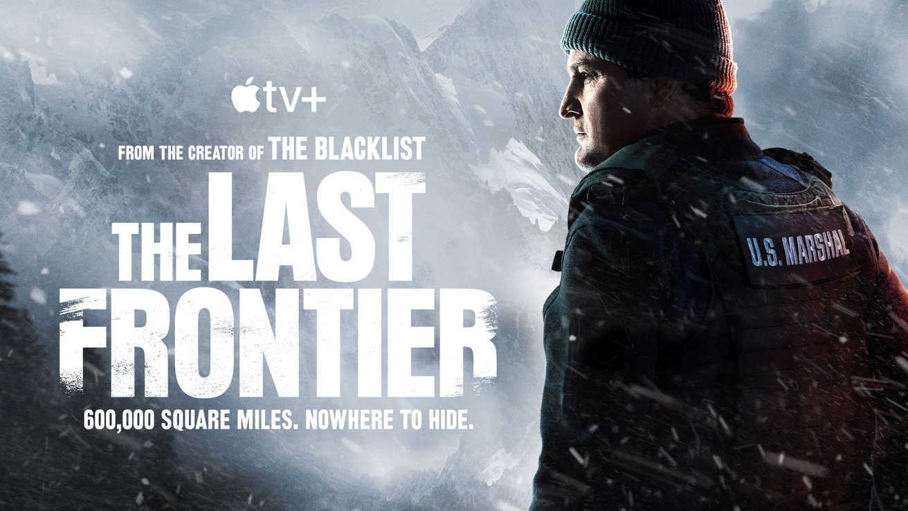 Snowy mountain scene with U.S. Marshal in winter gear. Text: 'The Last Frontier,' '600,000 square miles. Nowhere to hide.' From the creator of The Blacklist. Apple TV+ logo.